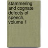 Stammering And Cognate Defects Of Speech, Volume 1 door Charles Sidney Bluemel