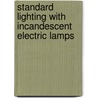 Standard Lighting With Incandescent Electric Lamps by Harry Cooke Cushing