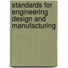 Standards for Engineering Design and Manufacturing door Wasim Ahmed Khan