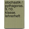 Stochastik / Pythagoras. 9./10. Klasse. Lehrerheft door Johanna Harnischfeger