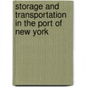 Storage and Transportation in the Port of New York door William Nelson Black