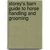 Storey's Barn Guide to Horse Handling and Grooming door Charni Lewis
