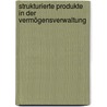 Strukturierte Produkte in der Vermögensverwaltung by Steffen Tolle