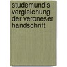 Studemund's Vergleichung Der Veroneser Handschrift by Jo�L. Emanuel Goudsmit