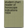 Student Chart Reader Of Horoscope Indications 1934 door George Llewellyn
