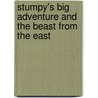 Stumpy's Big Adventure And The Beast From The East door Chris White