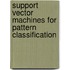 Support Vector Machines For Pattern Classification