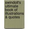 Swindoll's Ultimate Book of Illustrations & Quotes by Thomas Nelson Publishers