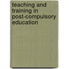 Teaching And Training In Post-Compulsory Education door Robin Bryant
