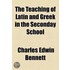 Teaching of Latin and Greek in the Seconday School