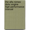 The Alfa Romeo Dohc Engine High-performance Manual door Jim Kartalamakis