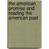 The American Promise and Reading the American Past