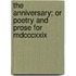 The Anniversary; Or Poetry And Prose For Mdcccxxix