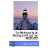 The Anniversary; Or Poetry And Prose For Mdcccxxix door Allan Cunningham