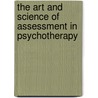 The Art and Science of Assessment in Psychotherapy door Christopher Mace