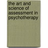The Art and Science of Assessment in Psychotherapy by Christopher Mace
