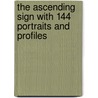 The Ascending Sign With 144 Portraits And Profiles door E.C. Matthews