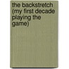 The Backstretch (My First Decade Playing the Game) by Vaughn Floyd Eric