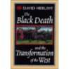The Black Death and the Transformation of the West door Samuel K. Cohn