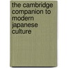 The Cambridge Companion To Modern Japanese Culture by Yoshio Sugimoto