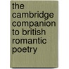 The Cambridge Companion to British Romantic Poetry door Maureen N. McLane