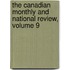 The Canadian Monthly And National Review, Volume 9