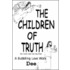 The Children Of Truth-The Truth Shall Set You Free