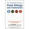 The Complete Guide To Food Allergy And Intolerance door Professor Jonathan Brostoff