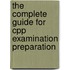 The Complete Guide For Cpp Examination Preparation