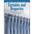 The Complete Photo Guide to Curtains and Draperies