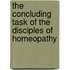 The Concluding Task Of The Disciples Of Homeopathy