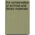 The Conservation of Archival and Library Materials