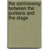 The Controversy Between the Puritans and the Stage