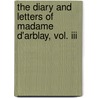 The Diary And Letters Of Madame D'Arblay, Vol. Iii by Frances Burney