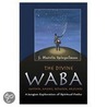 The Divine Waba Within, Among, Between, And Around by J. Marvin Spiegelman