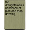 The Draughtsman's Handbook Of Plan And Map Drawing door George Guillinane Andre