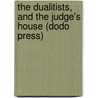 The Dualitists, And The Judge's House (Dodo Press) door Bram Stroker