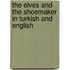 The Elves And The Shoemaker In Turkish And English
