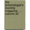 The Entomologist's Monthly Magazine ..., Volume 33 door Anonymous Anonymous