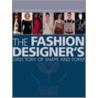 The Fashion Designer's Directory Of Shape And Form door Zarida Zaman
