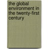 The Global Environment in the Twenty-First Century door United Nations University