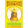 The Great Awakening, the Egyptian Book of the Dead by Sir E.A. Wallis Budge