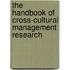The Handbook Of Cross-Cultural Management Research