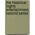 The Historical Nights Entertainment, Second Series