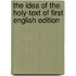 The Idea Of The Holy-Text Of First English Edition