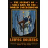 The Journey of Niels Klim to the World Underground by Ludvig Holberg