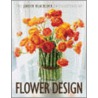 The Judith Blacklock Encyclopedia of Flower Design by Judith Blacklock