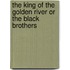 The King Of The Golden River Or The Black Brothers