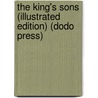 The King's Sons (Illustrated Edition) (Dodo Press) door George Manville Fenn
