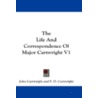The Life and Correspondence of Major Cartwright V1 door John Cartwright